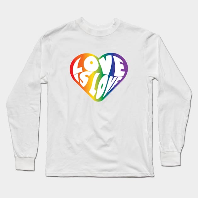 Love Is Love Long Sleeve T-Shirt by PrintablesPassions